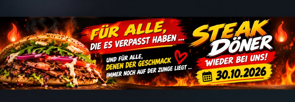 Steak Döner wieder bei uns ab 30.10.2026